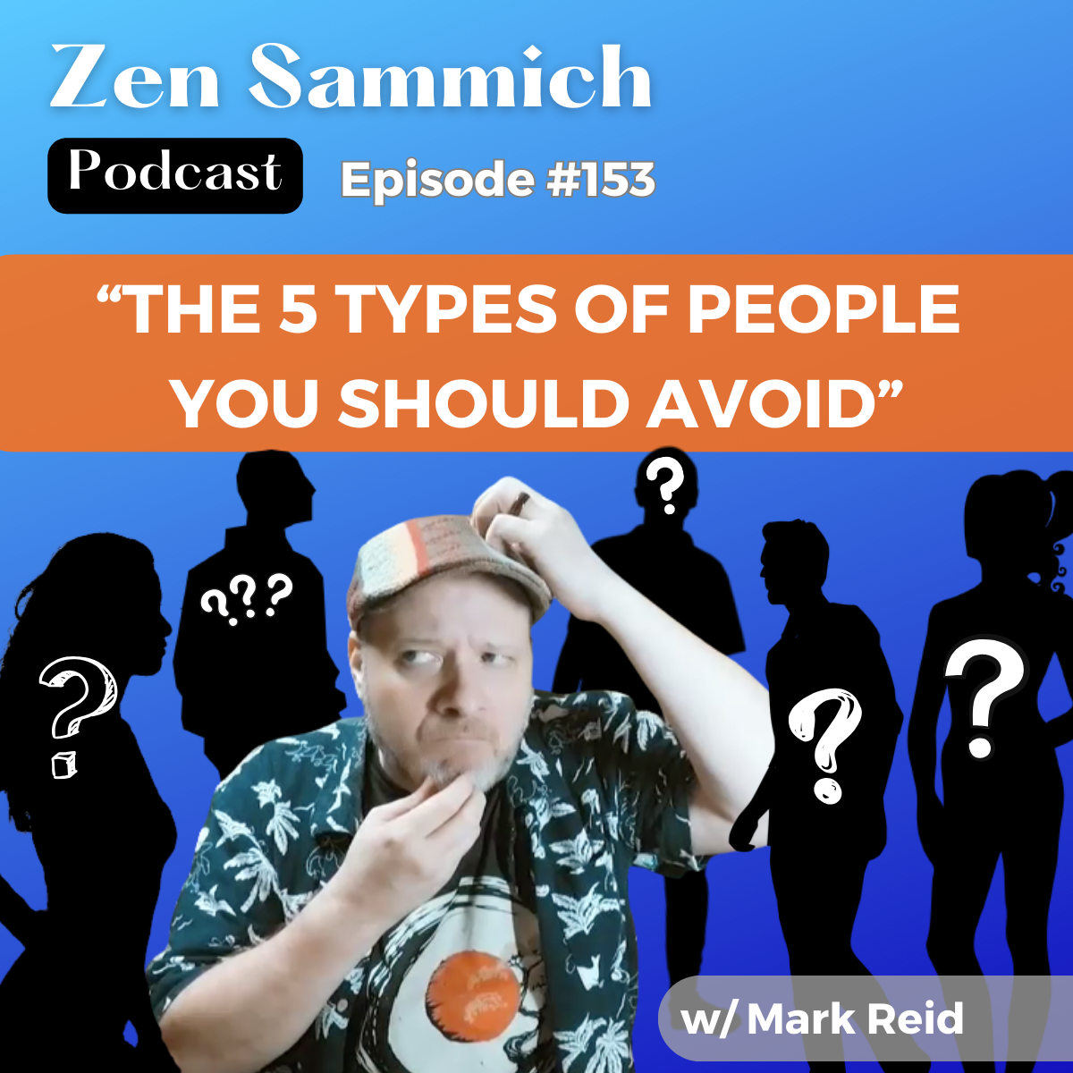 The five types of people to avoid zen sammich
